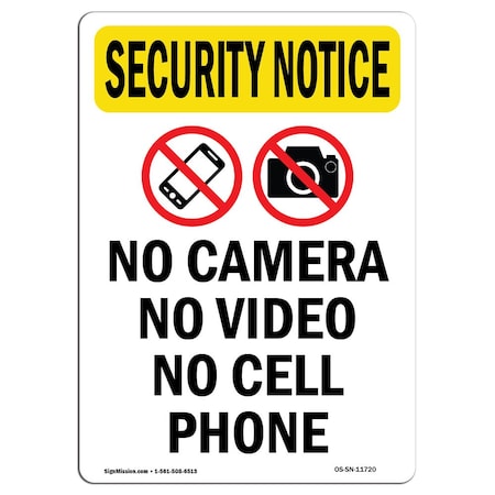 Signmission Safety Sign, OSHA SECURITY NOTICE, 5" Height, No Camera No Video, Portrait OS-SN-D-35-V-11720
